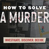 How to Solve a Murder