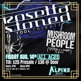 Rosetta Stoned "Tool Tribute" w/Mushroom People "SOD Tribute"