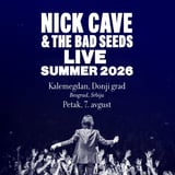 Nick Cave & The Bad Seeds I 7.8.2026. I Kalemegdan, Donji Grad 