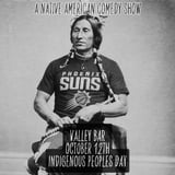BAD INDIAN - A NATIVE AMERICAN COMEDY SHOW