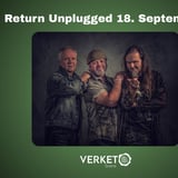 Return Unplugged // Verket Scene🎶