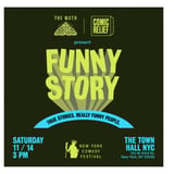 NY Comedy Festival, Comic Relief & The Moth Present Funny Story