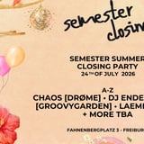 FREIBURGER SEMESTER CLOSING PARTY