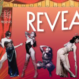 REVEAL: A Blazing Burlesque Revue @ 191 Toole