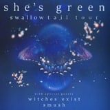 She's Green, Witches Exist, Smush