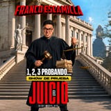 Franco Escamilla 1,2,3 Probando Nuevo Show: El Juicio