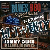 Scotties Blues & BBQs - Featuring 19-Twenty & Sammy Owen & More- 
