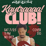 Kaytraaaa! Club!