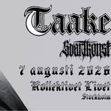 Taake + Svartkonst | Live på Kollektivet Livet