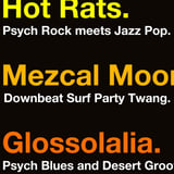 Hot Rats + Mezcal Moon + Glossolalia