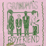 Grandma's Boyfriend / Darkwoods / Middle Child / Something for Saturday