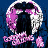 Goddamn Gallows with Go Hang + Vlad’s Skeletal Circus