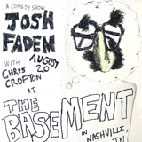 A Comedy Show Josh Fadem w/ Chris Crofton