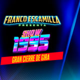 Franco Escamilla Show 1995 - Cierre de Gira