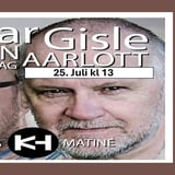 Matinè og KakeBonanza m/Gisle Aarlott og Gunnar Green