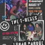 The T-Rexes w/ Lunar Parque