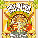 DRY RIVER YACHT CLUB WITH SUGAR THIEVES & GREAT AMERICAN REGRET