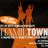 2ND SHOW: HamilTown: Hamilton vs Hadestown Club Night - Melbourne