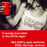 House Party. A Sweaty Love-Letter to the 2010s Rager