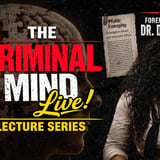 Inside the Mind of a Serial Killer featuring Dr. Debra Warner