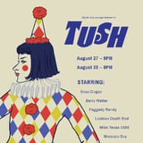 Clock-Out Lounge Presents: TUSH!