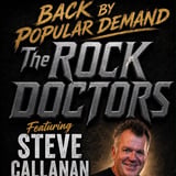 The Rock Doctors Featuring Steve Callanan “Back by Popular Demand” 