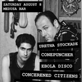 URETHA STOCKADE (NSW) | CONE PUNCHER | EBOLA DISCO | CONCERNED CITIZENS | FUTURE CONSTELLATION