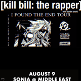exociety Presents Kill Bill the Rapper (w/Ashtin Larold) 'I FOUND THE END' Tour