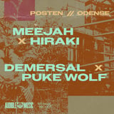 MEEJAH x HIRAKI & DEMERSAL x PUKE WOLF - Posten, Odense