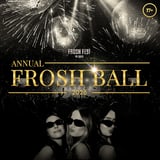 ANNUAL FROSH BALL 2026