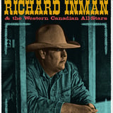 RICHARD INMAN  & THE WESTERN CANADIAN ALL-STARS w/ COLE MARTIN