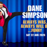 Dane Simpson: Always Was, Always Will Be...Funny