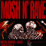 MOSH N' RAVE