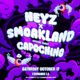HEYZ x Smoakland w/ Special Guest Capochino