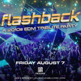 Flashback: A 2010s EDM Tribute Party