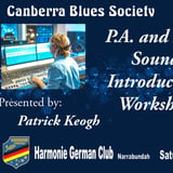 Learning The Blues - P.A.s and Mixers for beginners - Live Sound Workshop