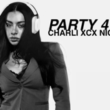 party 4 U - CHARLI XCX NIGHT
