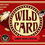 FREE SHOW: WILD CARD COMEDY SHOW AND OPEN MIC