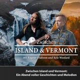 Zwischen Island & Vermont – mit Ragnar Ólafsson & Kyle Woolard