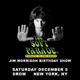 THE SOFT PARADE  A Tribute To THE DOORS  Annual Jim Morrison Birthday Show