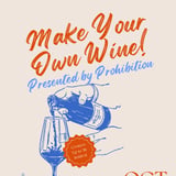 Make Your Own Wine with Prohibition