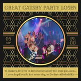 Gatsby Party // Losen lørdag 5. september