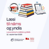 Læsi til náms og yndis | Læsisráðstefna MSHA og MMS