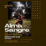 Alma Sangre, Intrepid Traditions