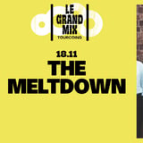 The Meltdown + première partie · Le Grand Mix · Tourcoing