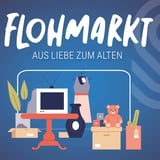 FLOHMARKT - Aus Liebe zum Alten