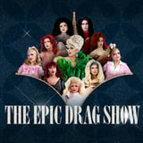 The EPIC Drag Show!