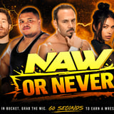 NAW or Never