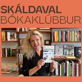 Skáldaval #2 - Sigríður Hagalín Björnsdóttir velur bókina Eurotrash eftir Christian Kracht