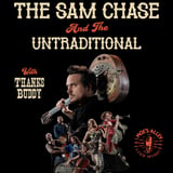 Moe's Alley Presents: The Sam Chase & The Untraditional w/ Thanks Buddy